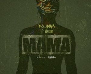 Dj Yaya X Vision Mama