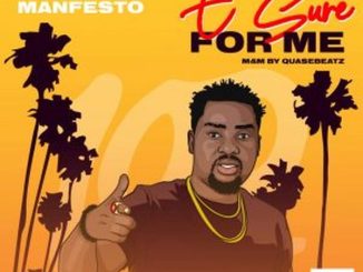 Manfesto – E Sure 4 Me