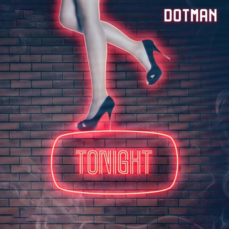 Dotman – Tonight