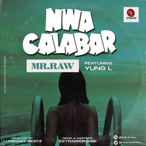 Mr Raw – Nwa Calabar