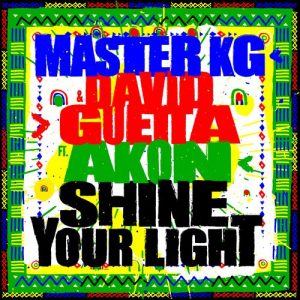 Master KG – Shine Your Light