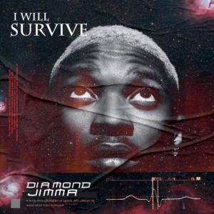 Diamond Jimma – I Will Survive