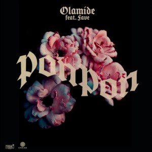 Olamide – PonPon Ft. Fave