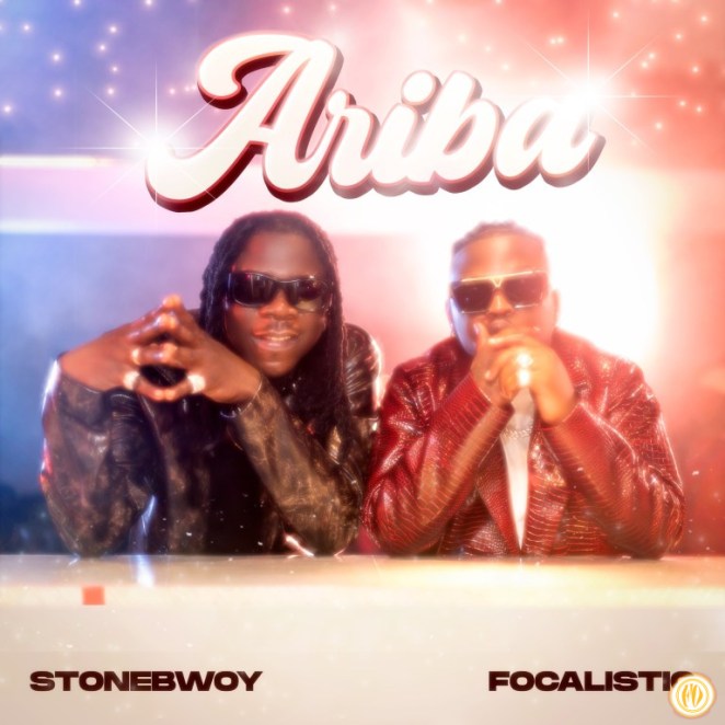 Download Music: Stonebwoy – Ariba Ft. Focalistic