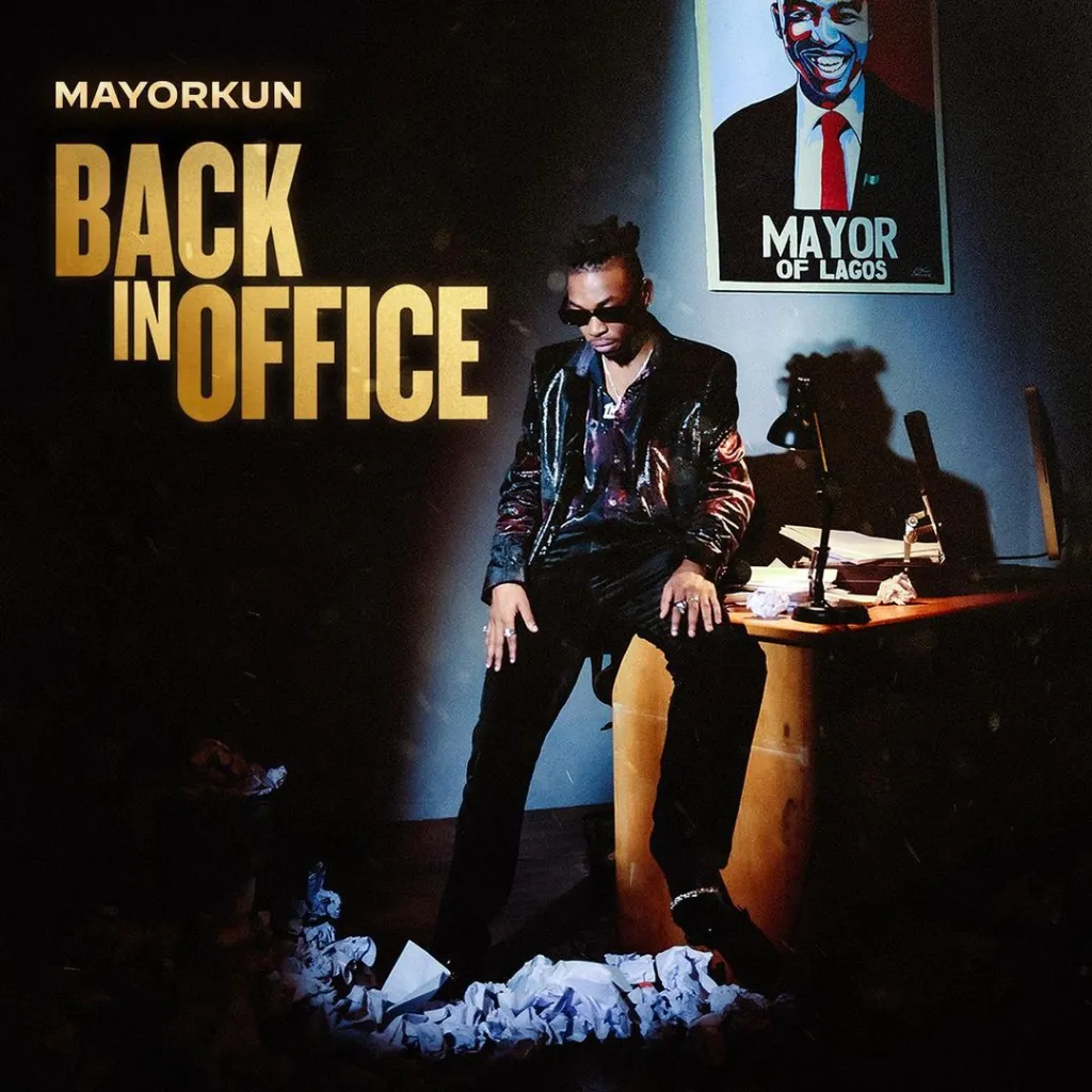 Download Music: Mayorkun – Back In Office (Full Album)