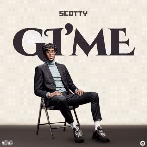 Scotty - Gi’me