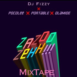 DJ Fizzy - Zazoo Zehh MixTape