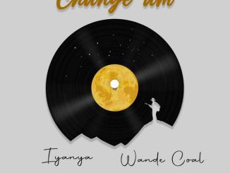 Iyanya – Change am Ft. Wande Coal