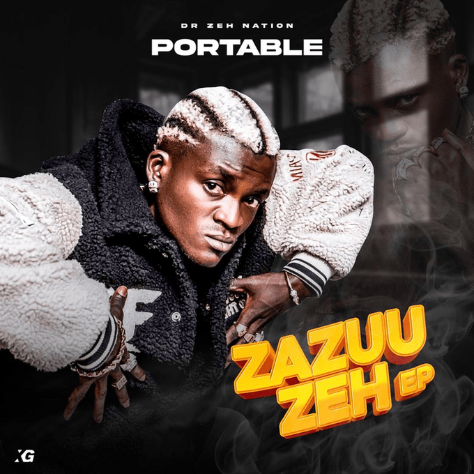 Download Music: Portable – Zazuu Zeh (EP)