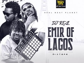 DJ Real - Emir Of Lagos Mixtape
