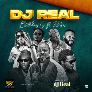 DJ Real - Birthday Gift Mixtape