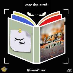 YoungT Noni - Letter To The Street