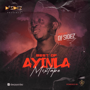 DJ Sidez - Best Of Ayinla Omowura Mix