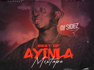 DJ Sidez - Best Of Ayinla Omowura Mix