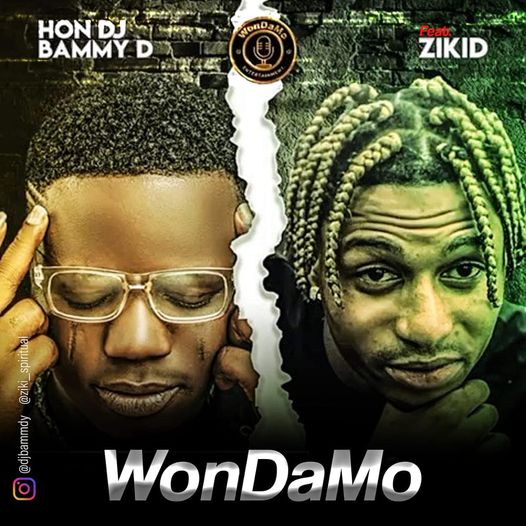 Download Music: Hon Dj Bammy D Ft. Zikid - WonDaMo