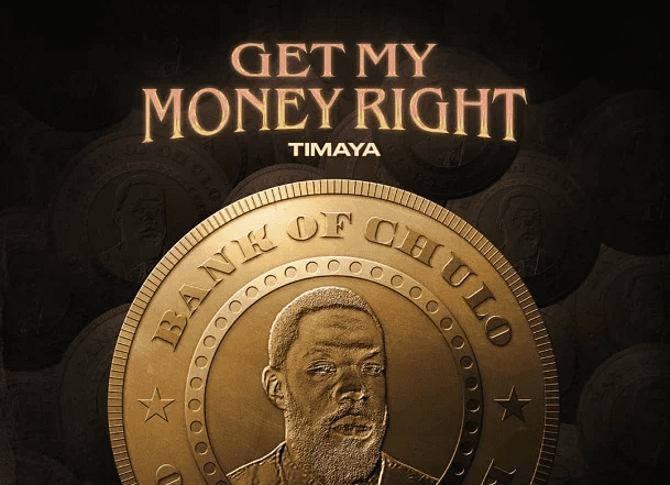 Download Music: Timaya – Get My Money Right