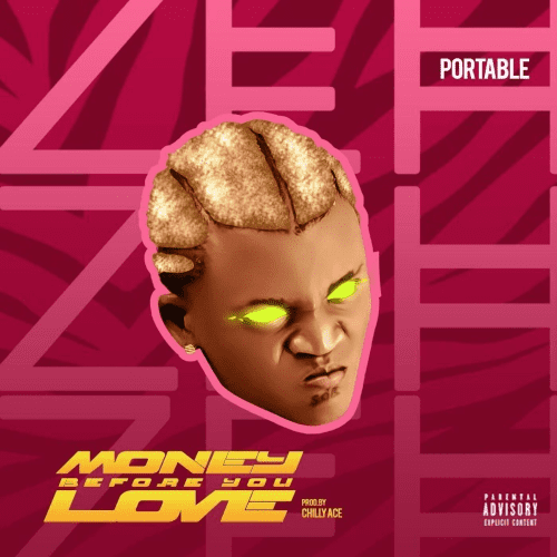 Download Music: Portable – Money Before You Love