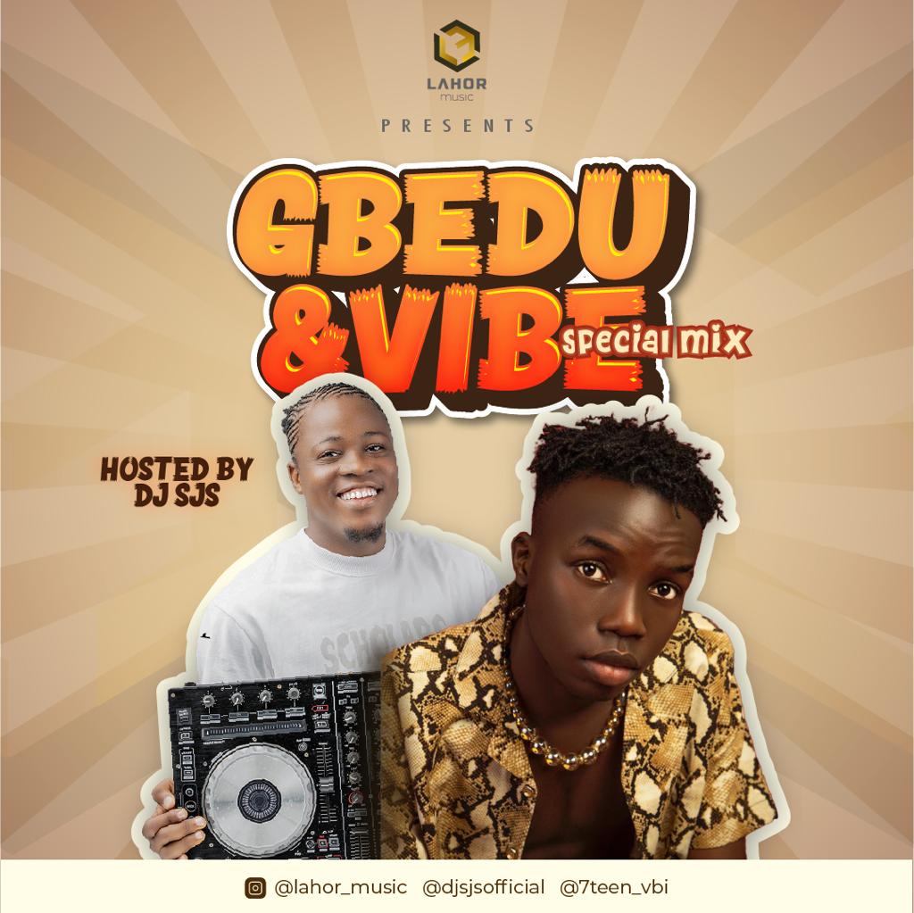 Download Mixtape: DJ SJS - Gbedu & Vibe (Special Mix)