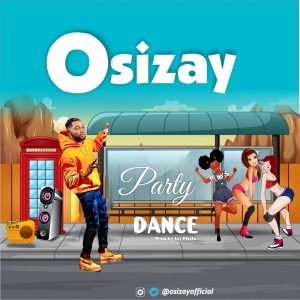 Osizay - Party Dance