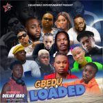 Download Music: Deejayibro - Gbedu Loaded Mixtape