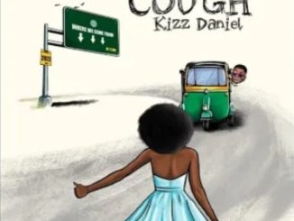 Kizz Daniel – Cough (Odo)
