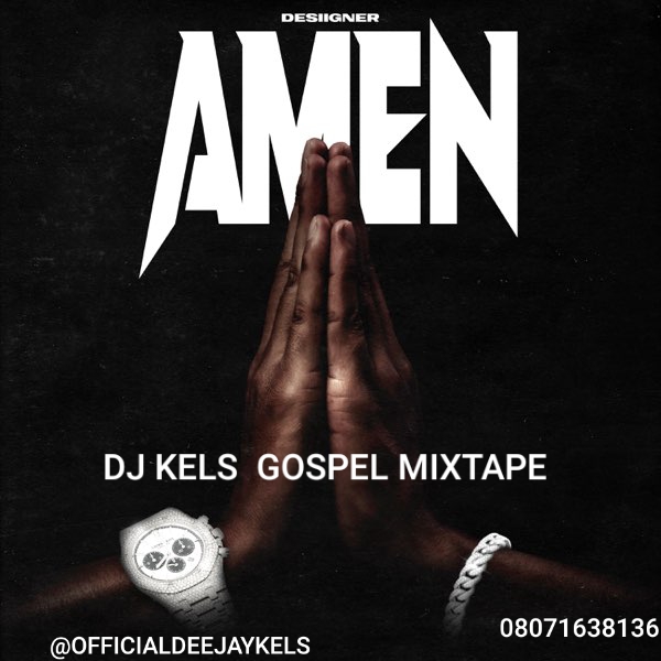 Dj Kels Amen Gospel Mix