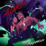Download Music: Mayorkun – Alarm