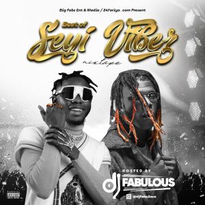 Dj Fabulous – Best Of Seyi Vibez (2023 Mix)
