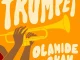Olamide – Trumpet Ft. Ckay
