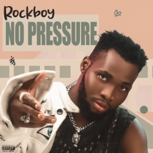 Rock Boy - No Pressure