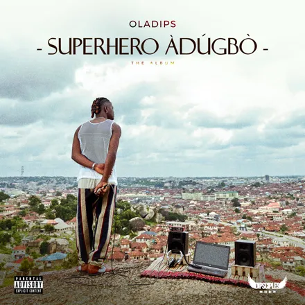 Oladips – Superhero ÀdÚgbÒ