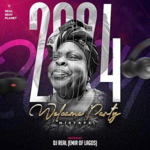 Dj Real – 2024 Welcome Party Mix