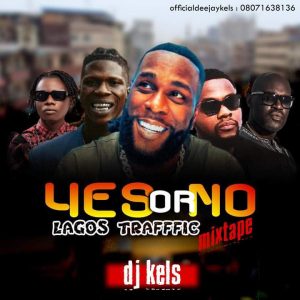 Yes Or No Lagos Traffic Mixtape