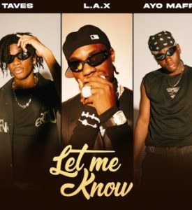 L.a.x – Let Me Know