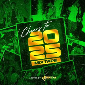 Dj Fbulous Cheers To 2025 Mix