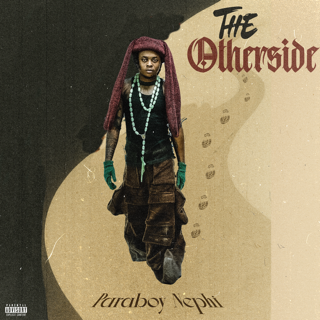 Download Music: Paraboy Nephi – The Otherside (EP) Download Music: Paraboy Nephi – The Otherside (EP)